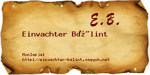 Einvachter Bálint névjegykártya